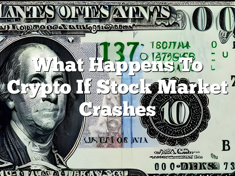 What Happens To Crypto If Stock Market Crashes
