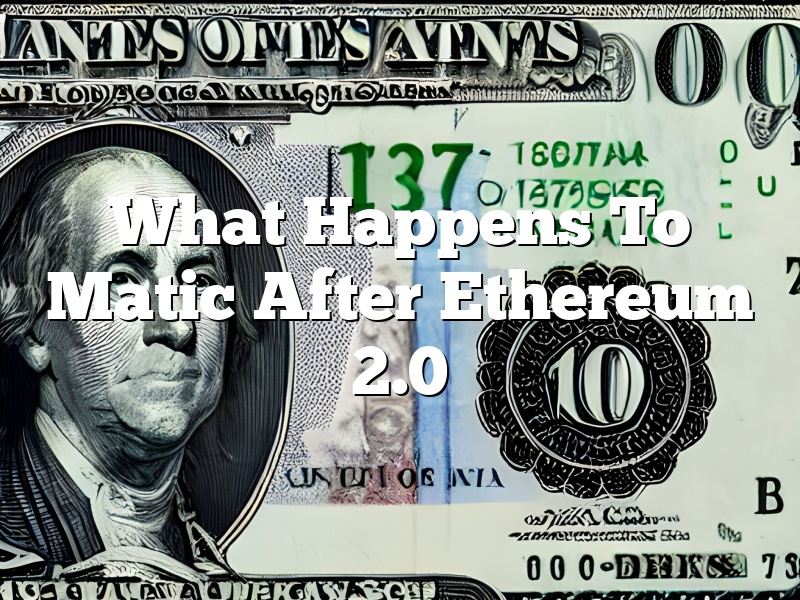 What Happens To Matic After Ethereum 2.0