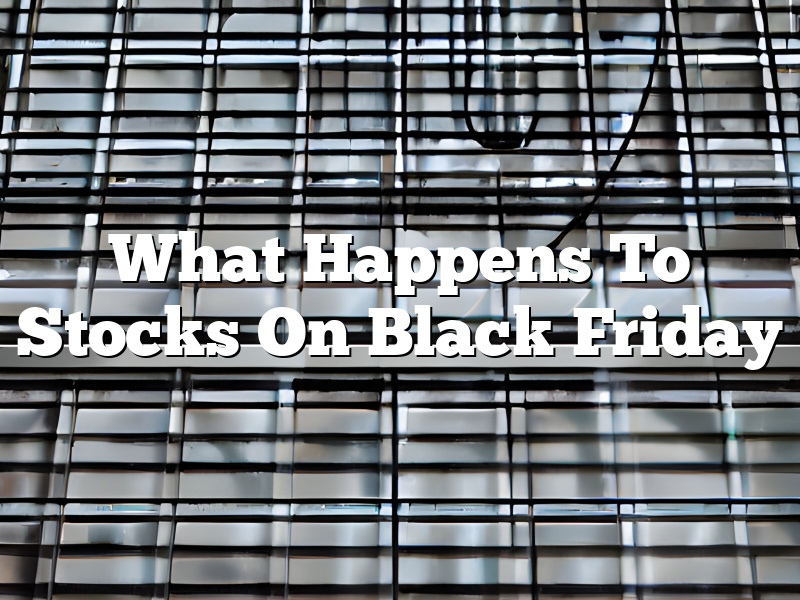 What Happens To Stocks On Black Friday