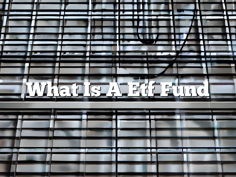 What Is A Etf Fund