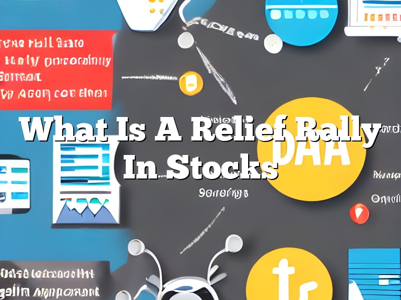 What Is A Relief Rally In Stocks