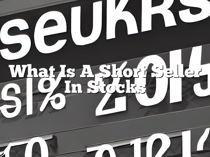 What Is A Short Seller In Stocks