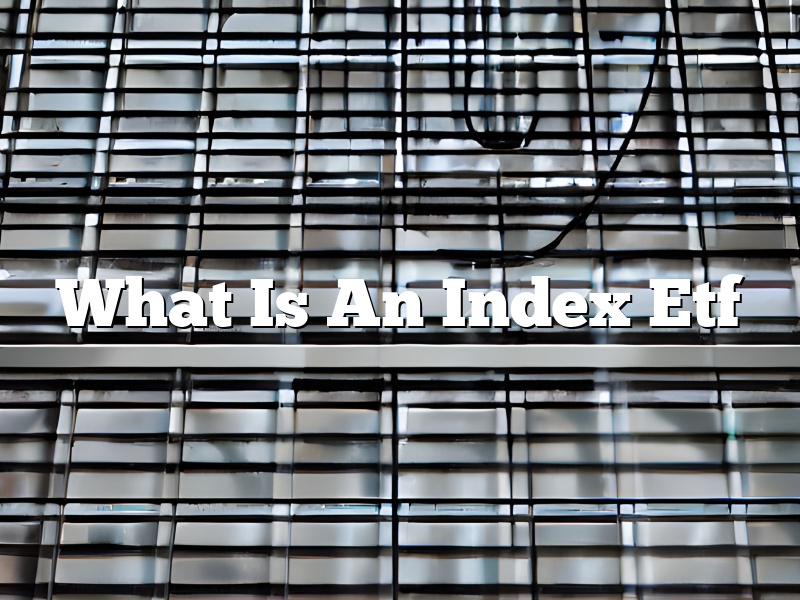What Is An Index Etf