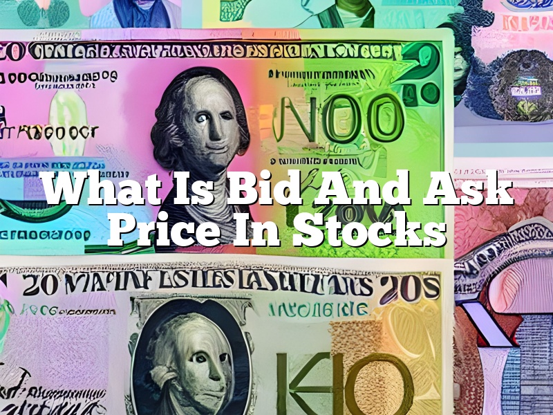 What Is Bid And Ask Price In Stocks