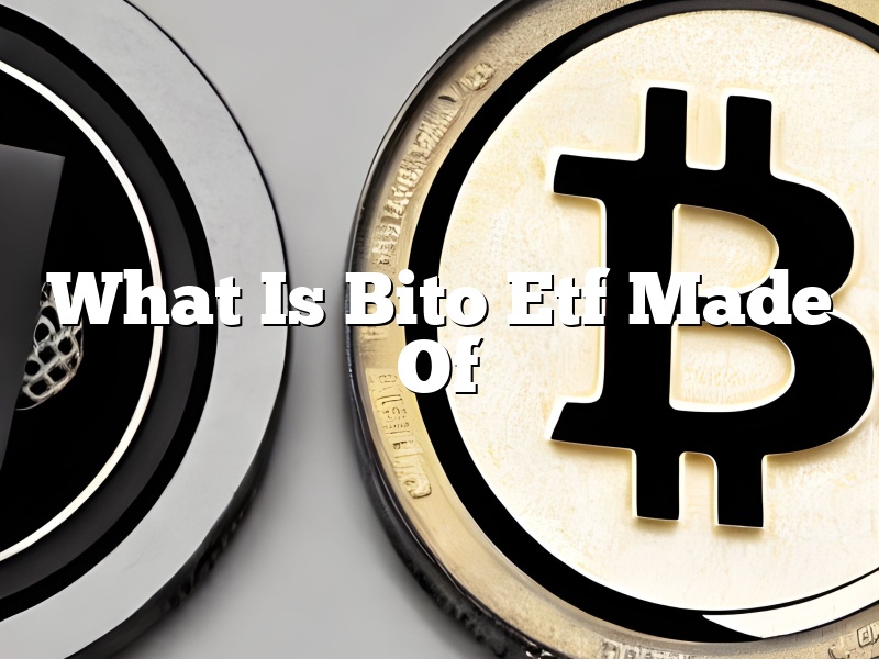 What Is Bito Etf Made Of