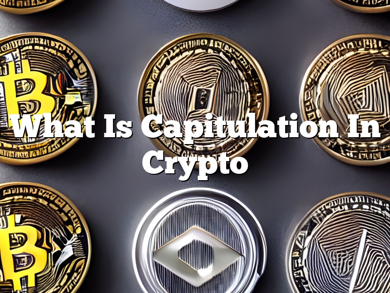 What Is Capitulation In Crypto