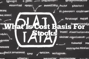 What Is Cost Basis For Stocks