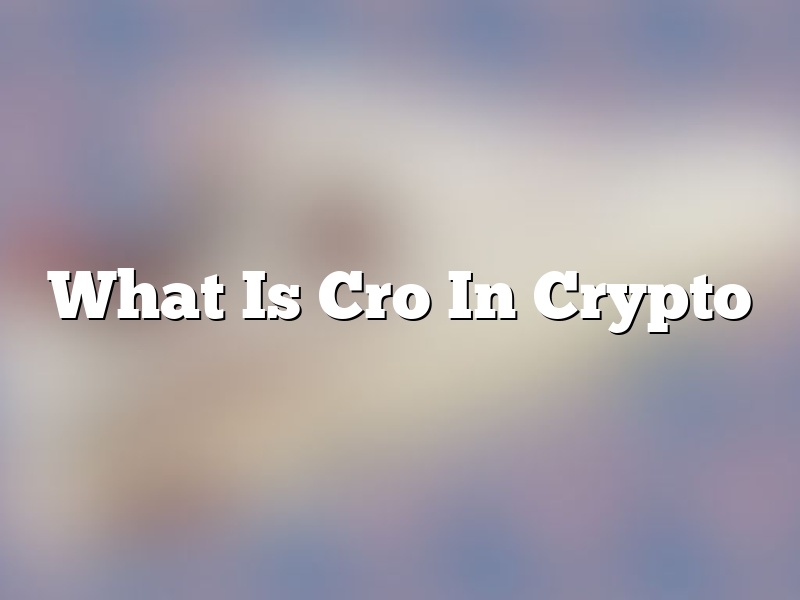 What Is Cro In Crypto