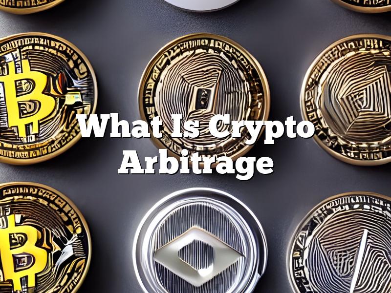 What Is Crypto Arbitrage