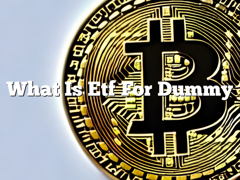 What Is Etf For Dummy