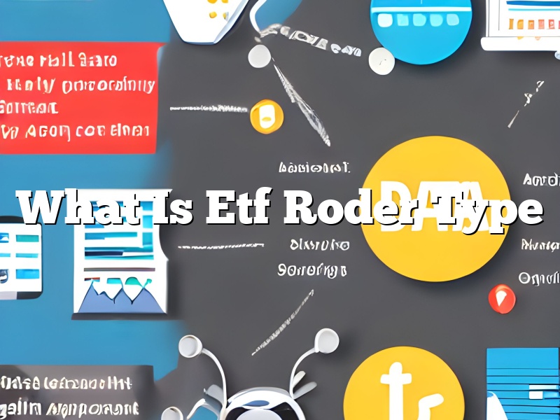 What Is Etf Roder Type