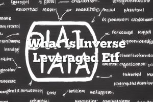 What Is Inverse Leveraged Etf