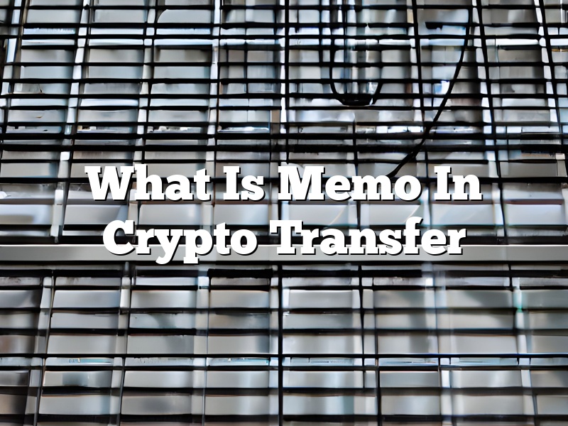 What Is Memo In Crypto Transfer