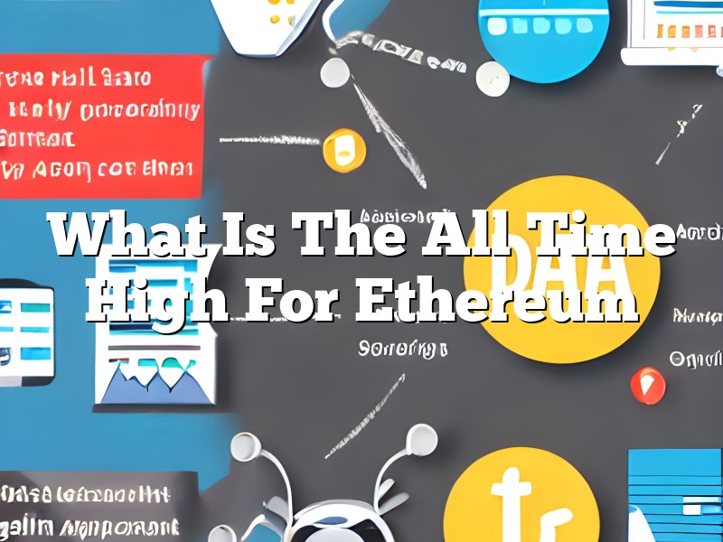 What Is The All Time High For Ethereum
