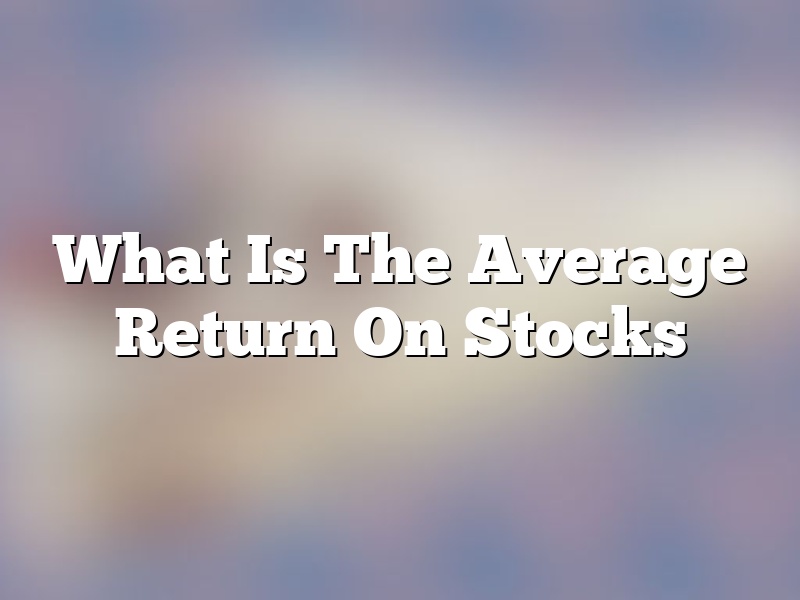 What Is The Average Return On Stocks