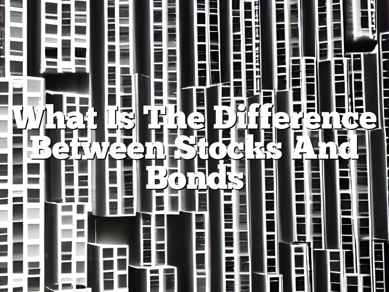 What Is The Difference Between Stocks And Bonds