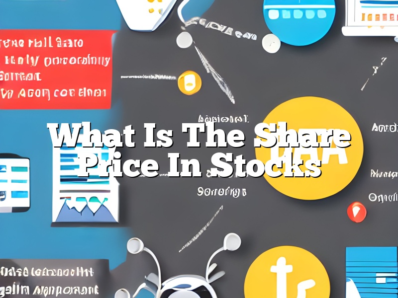 What Is The Share Price In Stocks