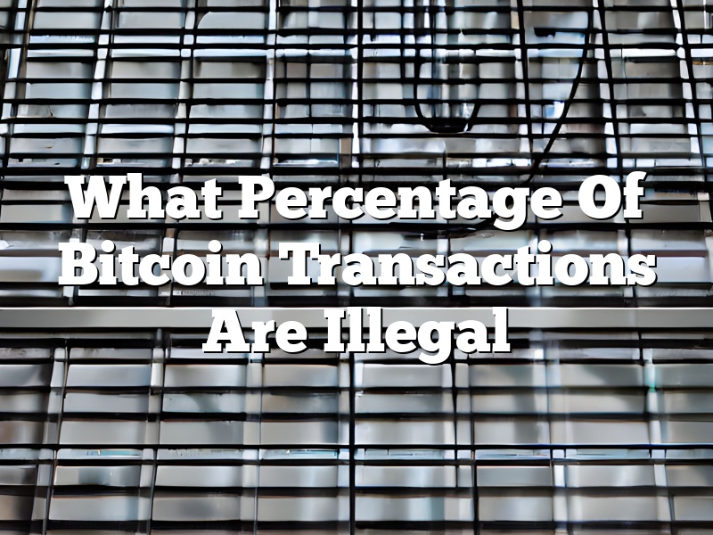 What Percentage Of Bitcoin Transactions Are Illegal