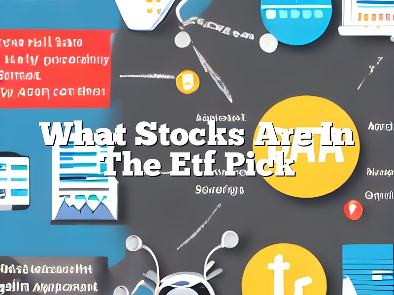 What Stocks Are In The Etf Pick