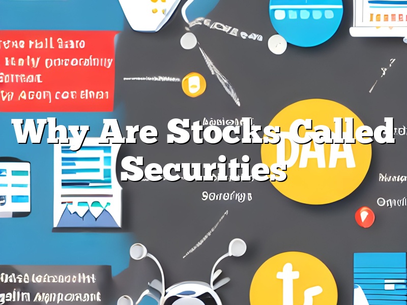 Why Are Stocks Called Securities