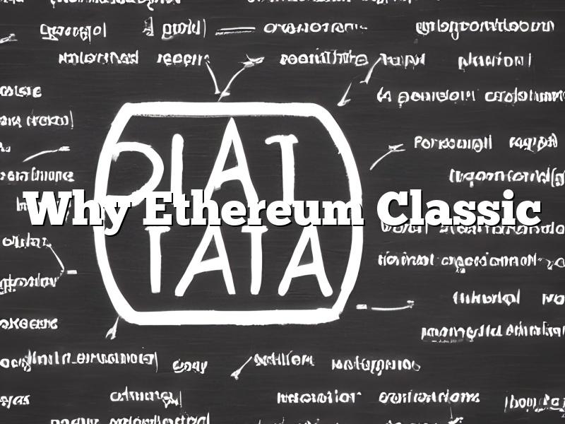 Why Ethereum Classic