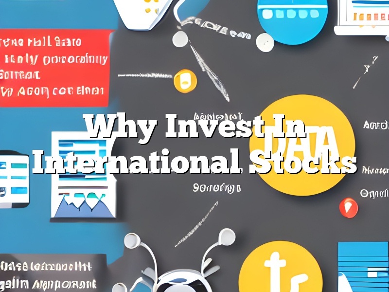 Why Invest In International Stocks