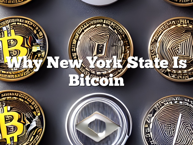 Why New York State Is Bitcoin