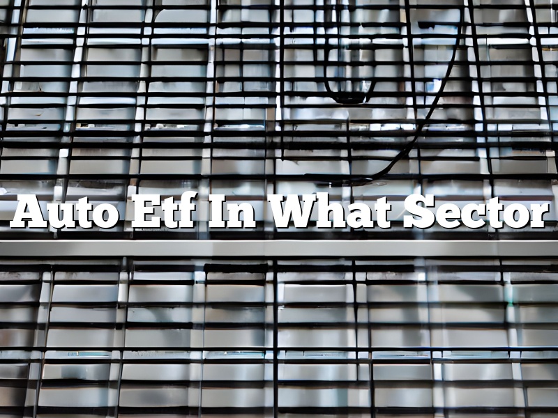 Auto Etf In What Sector