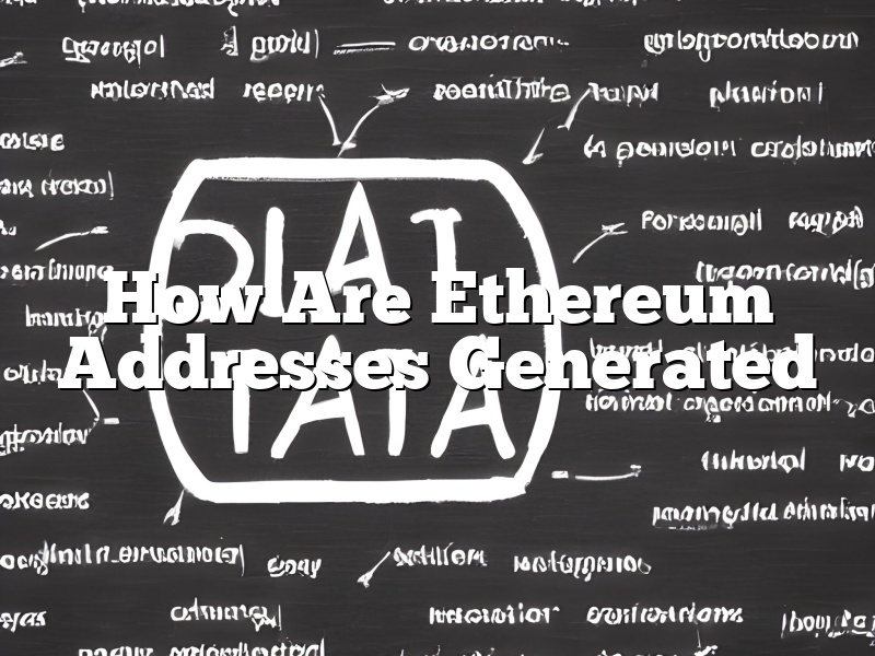 How Are Ethereum Addresses Generated