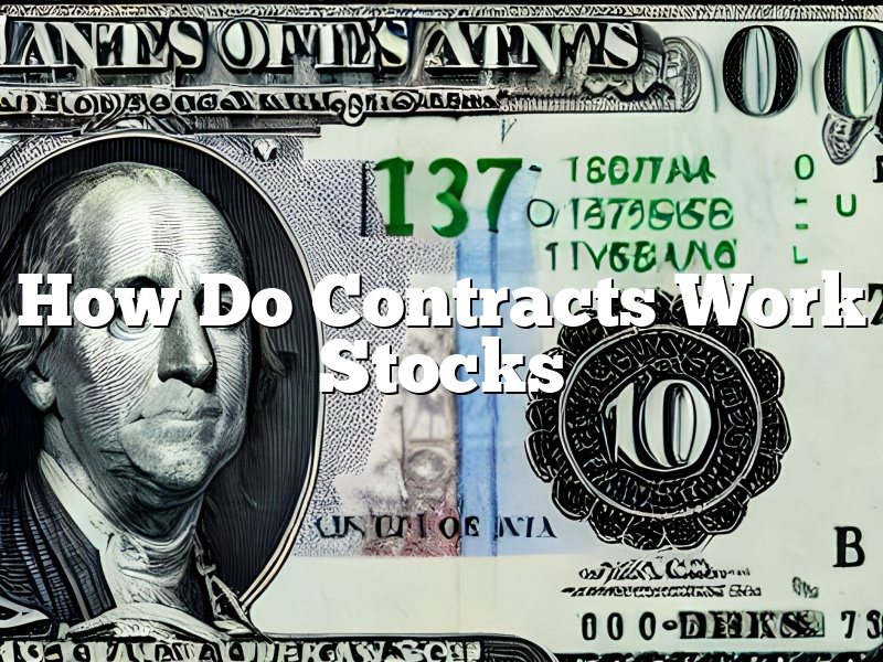How Do Contracts Work Stocks