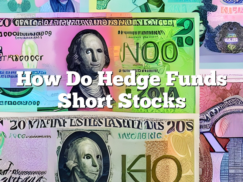 How Do Hedge Funds Short Stocks