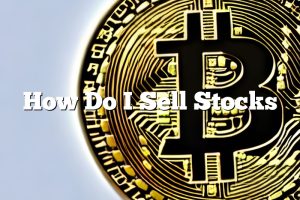 How Do I Sell Stocks