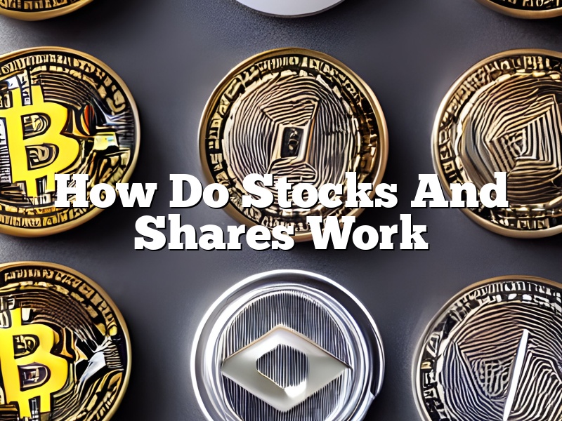 How Do Stocks And Shares Work