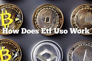 How Does Etf Uso Work