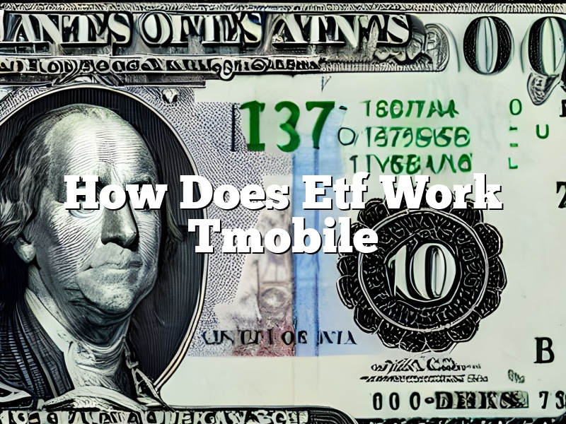 How Does Etf Work Tmobile