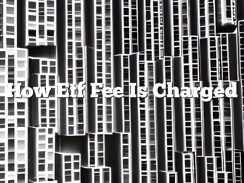 How Etf Fee Is Charged