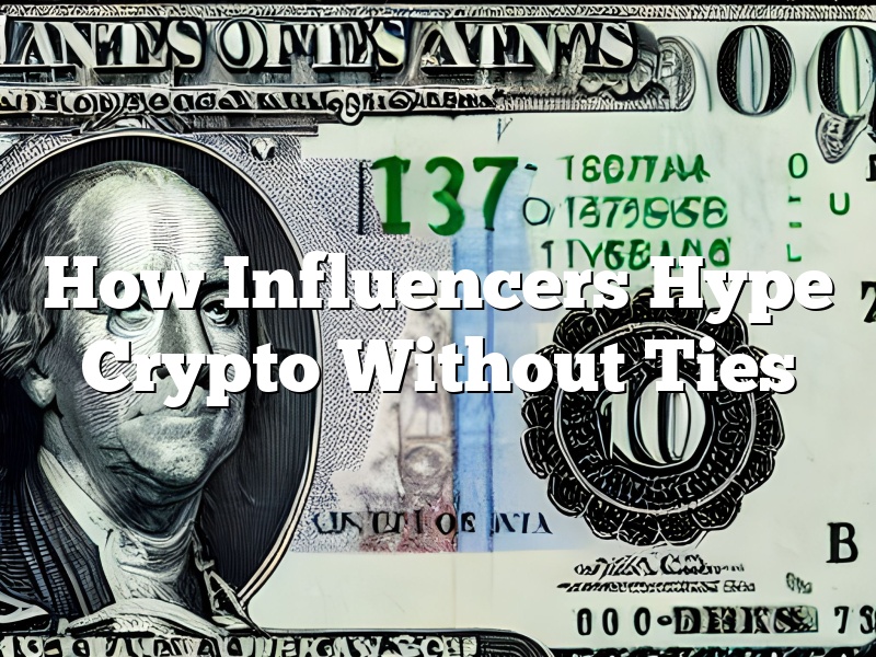 How Influencers Hype Crypto Without Ties