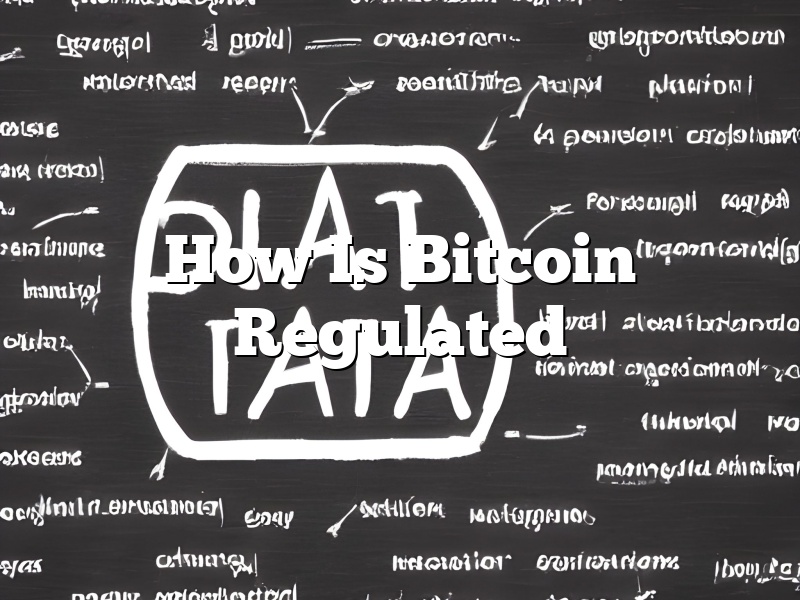 How Is Bitcoin Regulated
