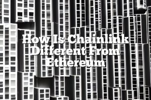 How Is Chainlink Different From Ethereum