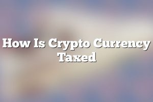 How Is Crypto Currency Taxed