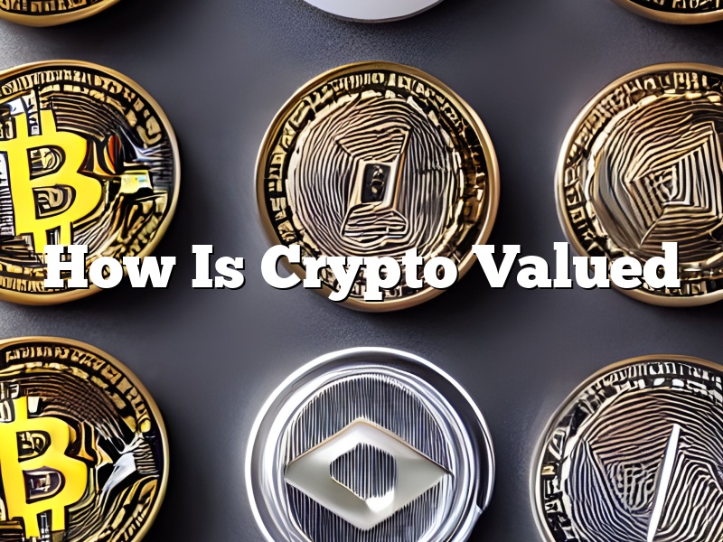 How Is Crypto Valued