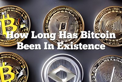 How Long Has Bitcoin Been In Existence