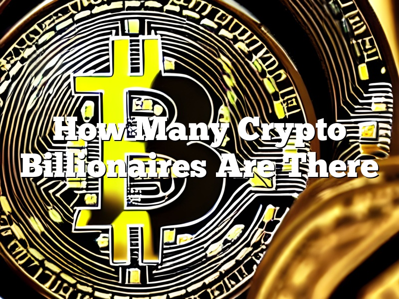 How Many Crypto Billionaires Are There