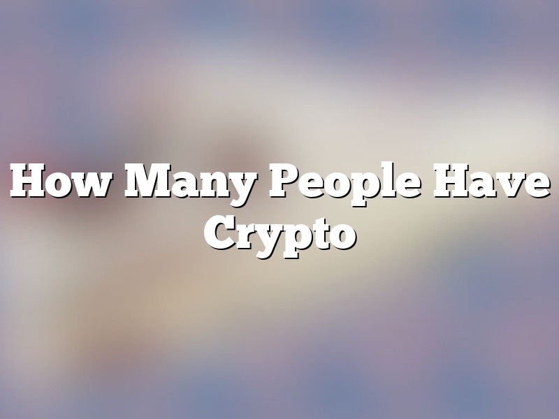 How Many People Have Crypto