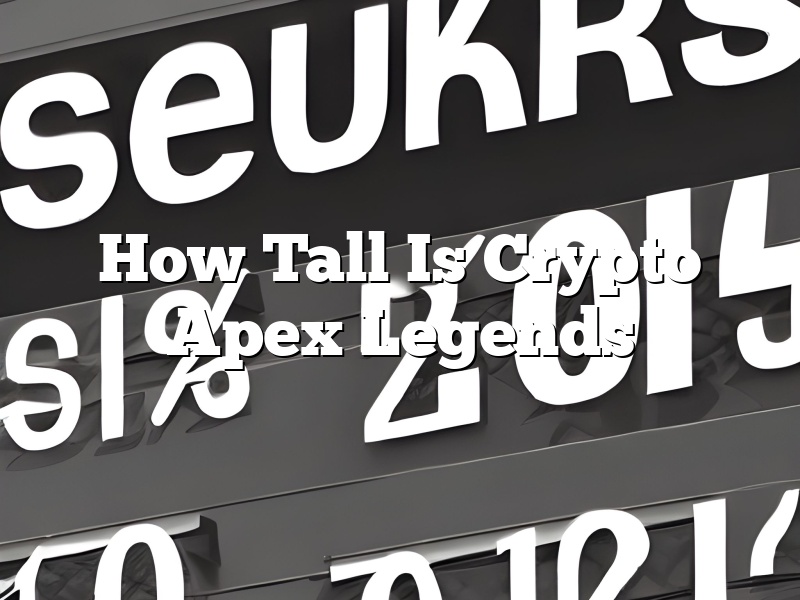 How Tall Is Crypto Apex Legends