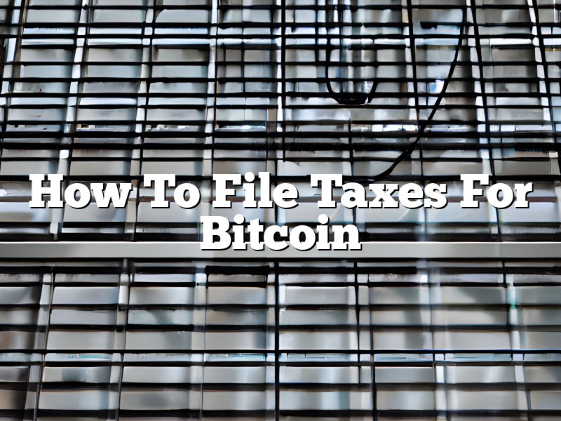 How To File Taxes For Bitcoin