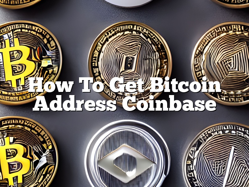 How To Get Bitcoin Address Coinbase