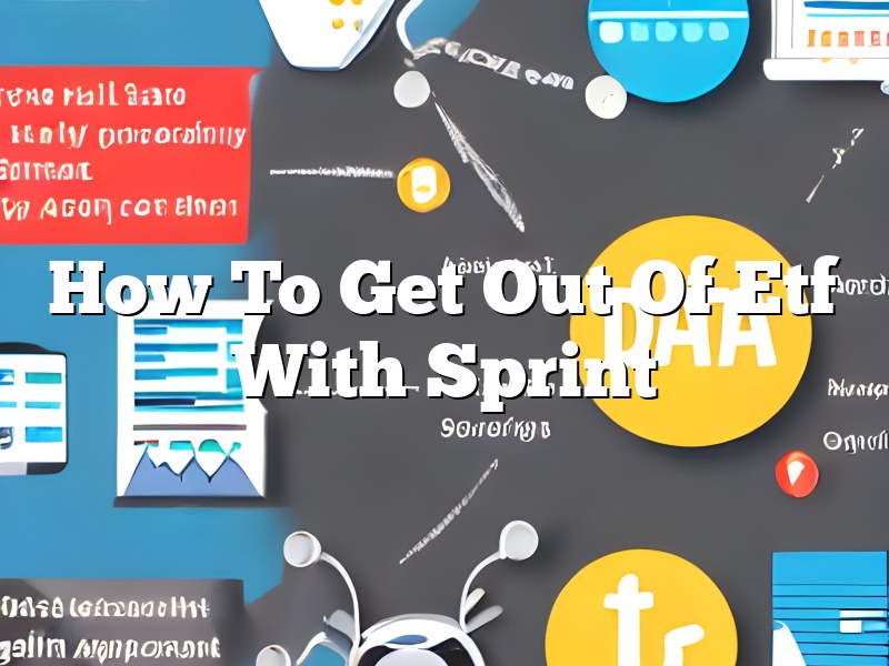 How To Get Out Of Etf With Sprint