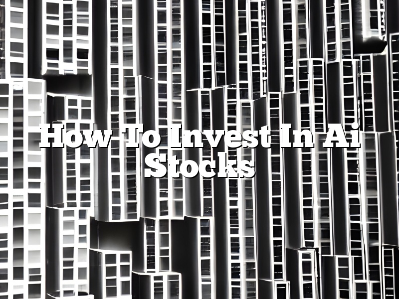 How To Invest In Ai Stocks