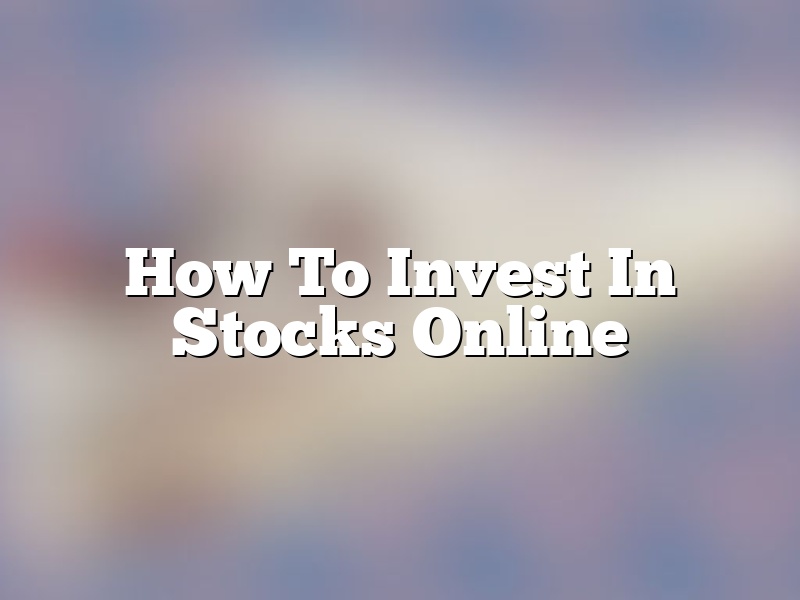 How To Invest In Stocks Online
